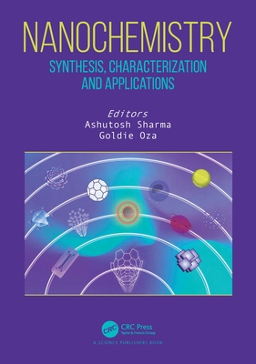 Nanochemistry: Synthesis, Characterization and ... 0367534444 Book Cover