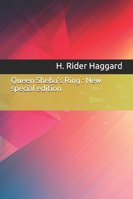 Queen Sheba's Ring: New special edition 1706709226 Book Cover