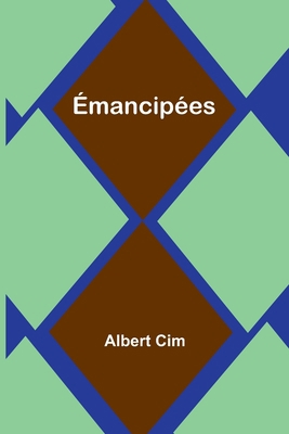 Émancipées [French] 9357394494 Book Cover