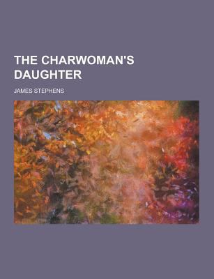 The Charwoman's Daughter 1230414797 Book Cover