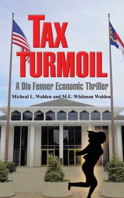 Tax Turmoil: A Dia Fenner Economic Thriller 1663260931 Book Cover