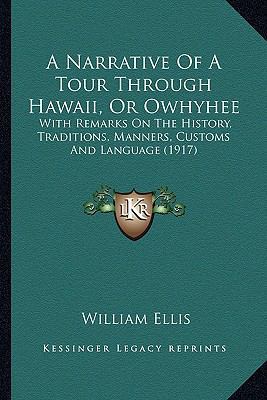 A Narrative Of A Tour Through Hawaii, Or Owhyhe... 1164071475 Book Cover