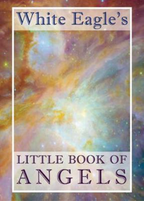 White Eagle's Little Book of Angels 0854872086 Book Cover