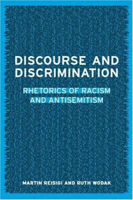 Discourse and Discrimination: Rhetorics of Raci... 0415231507 Book Cover