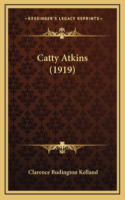 Catty Atkins (1919) 1165984520 Book Cover