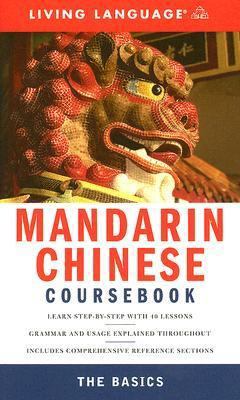 Mandarin Chinese Coursebook: The Basics 1400022738 Book Cover