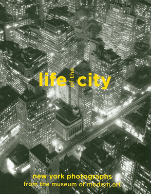 Life of the City: New York Photographs from the... 0870707205 Book Cover