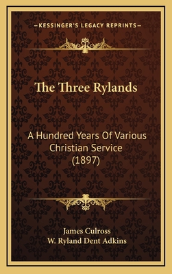 The Three Rylands: A Hundred Years Of Various C... 116649358X Book Cover