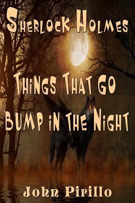 Sherlock Holmes Things That Go Bump In The Night 1534967524 Book Cover