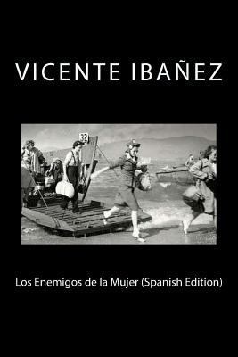 Los Enemigos de la Mujer (Spanish Edition) [Spanish] 1717361072 Book Cover
