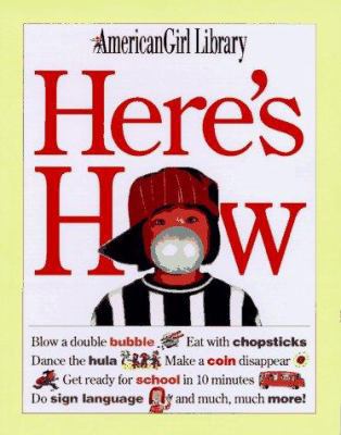 Here's How (American Girl Library) 1562474855 Book Cover
