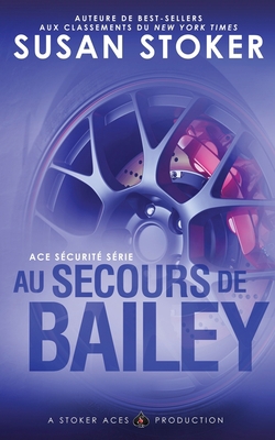 Au Secours de Bailey [French] 1644991403 Book Cover