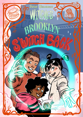 Witches of Brooklyn: s'Witch Back: (A Graphic N... 0593813472 Book Cover