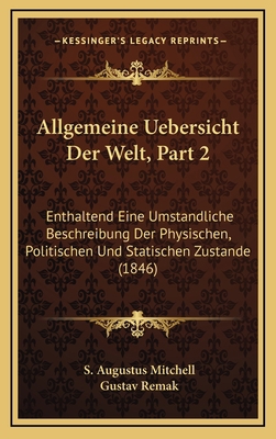 Allgemeine Uebersicht Der Welt, Part 2: Enthalt... [German] 1168194970 Book Cover