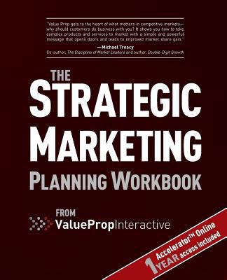 Strategic Marketing Planning Workbook: from Val... 0981912621 Book Cover