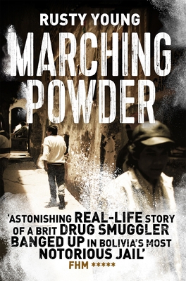 Marching Powder 1509829407 Book Cover