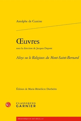 Oeuvres: Aloys Ou Le Religieux Du Mont-Saint-Be... [French] 2406171434 Book Cover