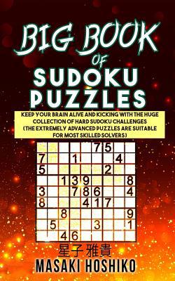 Big Book Of Sudoku Puzzles: Keep Your Brain Ali... 1095089374 Book Cover
