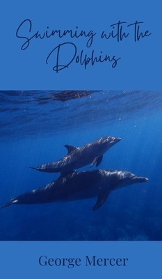 Swimming with the Dolphins 1805873016 Book Cover