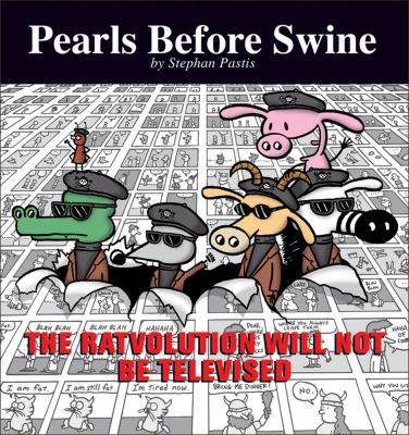The Ratvolution Will Not Be Televised: A Pearls... 0740756745 Book Cover
