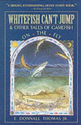 Whitefish Can't Jump: And Other Tales of Gamefi... 0071348689 Book Cover