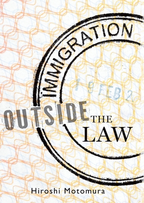 Immigration Outside the Law 0190686138 Book Cover