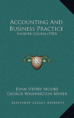 Accounting and Business Practice: Shorter Cours... 116474707X Book Cover