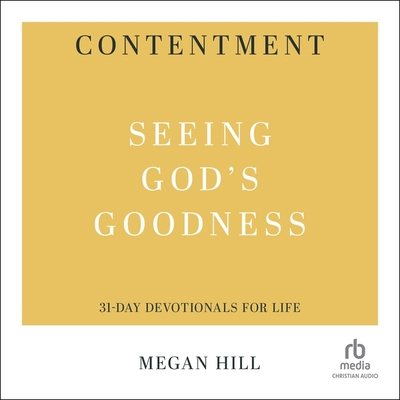 Contentment: Seeing God's Goodness (31-Day Devo... B0CKBB7N2Z Book Cover