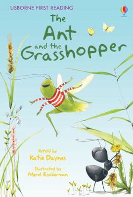 The Ant and the Grasshopper (Usborne First Read... 0746096534 Book Cover