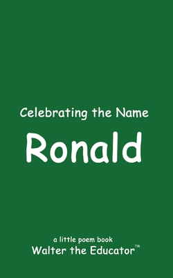 Celebrating the Name Ronald B0CWVZJ395 Book Cover