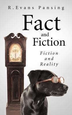 Fact and Fiction: Fiction and Reality 1466937041 Book Cover