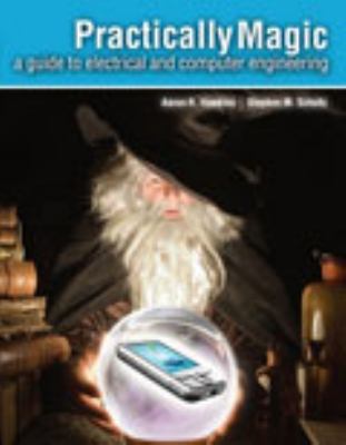 Practically Magic: A Guide to Electrical and Co... 0757581781 Book Cover