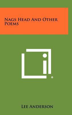 Nags Head and Other Poems 1258329093 Book Cover