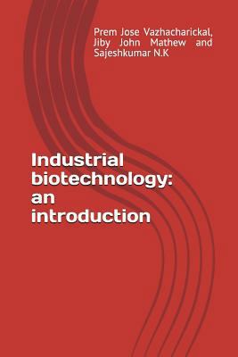 Industrial Biotechnology: An Introduction 1983024279 Book Cover