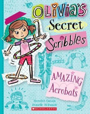 Amazing Acrobats (Olivia's Secret Scribbles 3) ... 1760277088 Book Cover