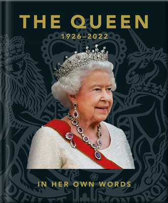 The Queen: In Her Own Words 1800694709 Book Cover