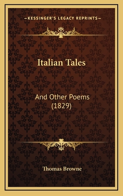 Italian Tales: And Other Poems (1829) 1165557681 Book Cover