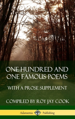 One Hundred and One Famous Poems: With A Prose ... 0359739091 Book Cover