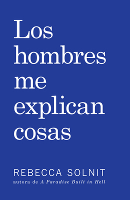 Los Hombres Me Explican Cosas [Spanish] 160846721X Book Cover
