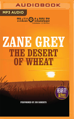 The Desert of Wheat 1480583138 Book Cover
