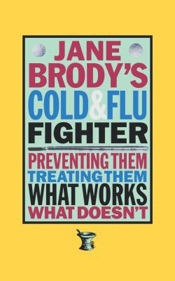 Jane Brody's Cold and Flu Fighter 0393313530 Book Cover