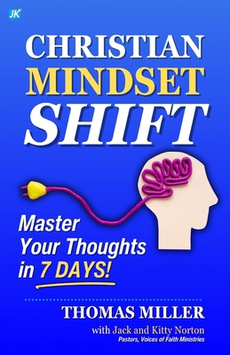 Christian Mindset Shift: Master Your Thoughts i... B0F2JHX47W Book Cover