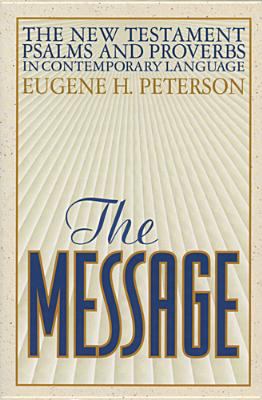 The Message New Testament with Psalms and Prove... 1576831205 Book Cover