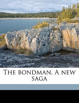 The Bondman. a New Saga 1177937395 Book Cover
