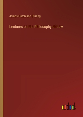 Lectures on the Philosophy of Law 3368179349 Book Cover