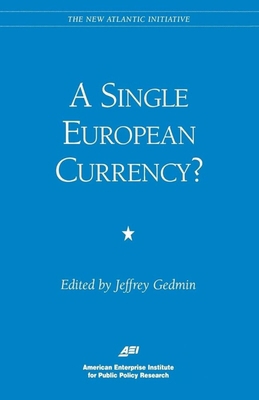 A Single European Currency? 0844770973 Book Cover