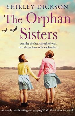 The Orphan Sisters: An utterly heartbreaking an... 1786817152 Book Cover