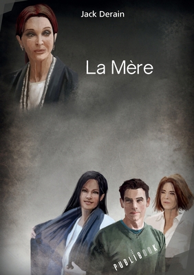 La Mère [French] 2342163673 Book Cover