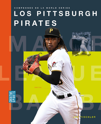 Los Pittsburgh Pirates [Spanish] 1682775046 Book Cover