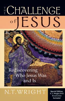 The Challenge of Jesus: Rediscovering Who Jesus... 0830838325 Book Cover